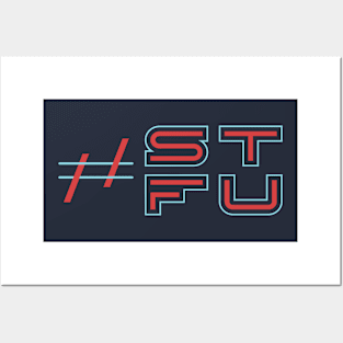 #STFU Posters and Art